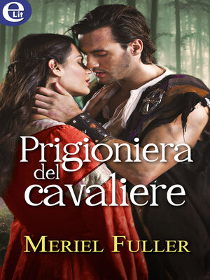 cover image of Prigioniera del cavaliere